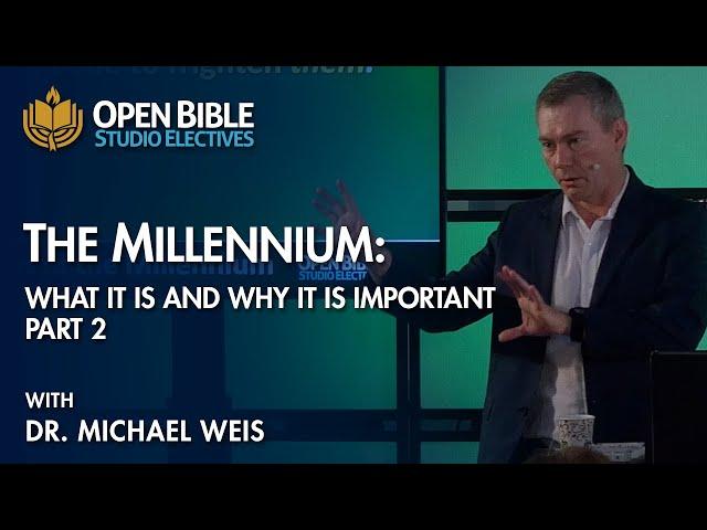 Studio Electives - The Millennium - What it is and Why it is Important Part 2 with Dr. Michael Weis