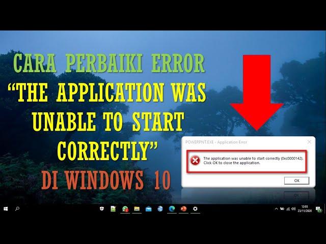 Cara Memperbaiki Error "The application Was Unable to Start Correctly" ketika buka Aplikasi