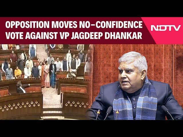 Parliament Session | Opposition Moves No-Confidence Vote Against Rajya Sabha Chairperson Dhankhar