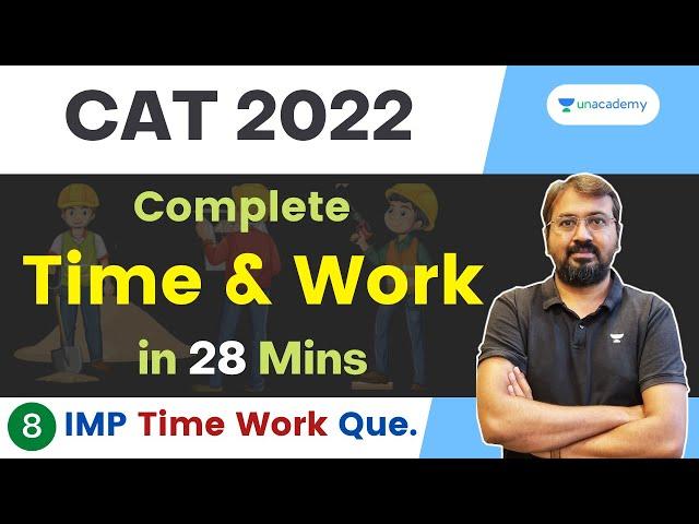 Time & Work - All Concepts | IMP Questions | CAT IPMAT | Ronak Shah