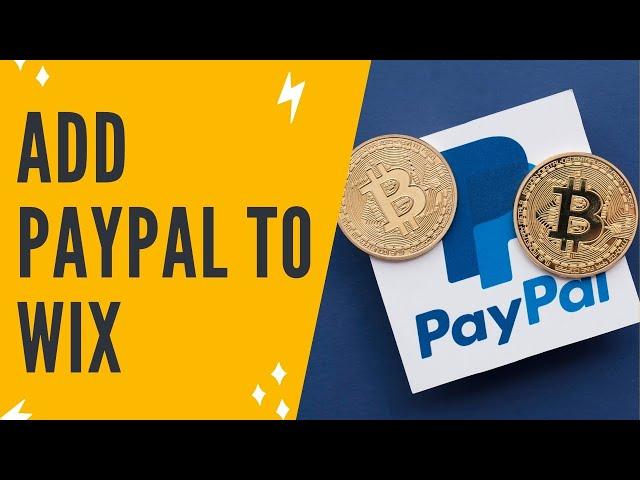 WIX PAYPAL: Accepting Payments On Wix By Adding PayPal To Your Wix Website (Payment Gateway)