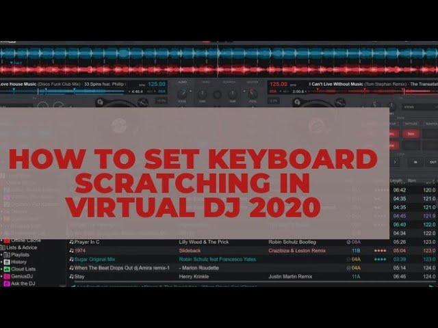 HOW TO SET KEYBOARD SHORTCUTS FOR SCRATCHING IN VIRTUAL DJ 2021