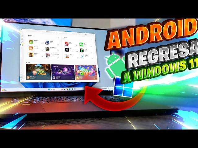 OFICIAL! Android REGRESA a Windows 11 24H2 / Llegan MÁS APPS y JUEGOS al SISTEMA!