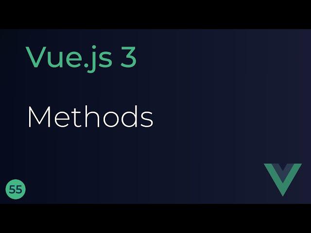 Vue JS 3 Tutorial - 55 - Replacing methods