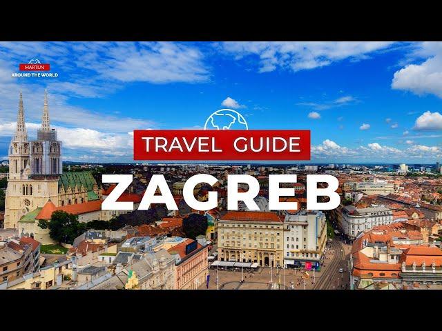 Zagreb Travel Guide - Croatia