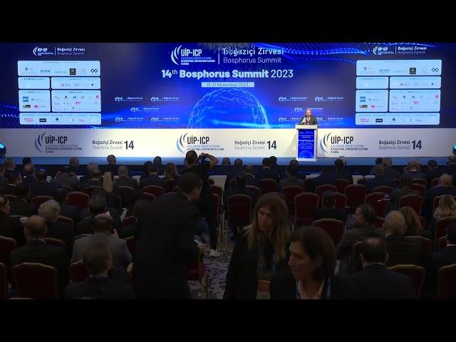 WELCOME SPEECH  | UIP 14th Bosphorus Summit 16th November 2023