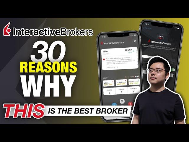 30 REASONS WHY Interactive Brokers is the BEST Broker