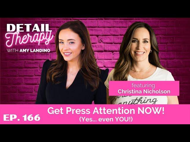 166: Get Press Attention NOW! (Yes...Even YOU!) ft. Christina Nicholson