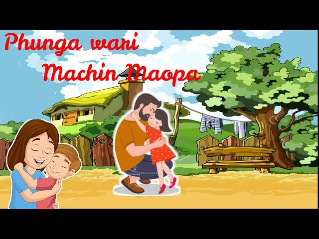 Phunga Wari | Machin Maopa | Manipuri Folk Tale |