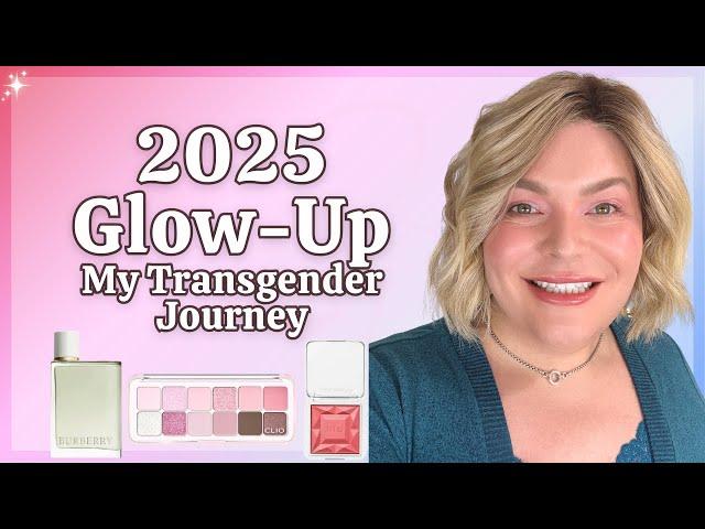 2025 Glow-Up  My Signature Makeup Look + My Transgender Journey 