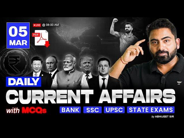 5 March 2025 Current Affairs | Daily Current Affairs | Current Affairs Today by Abhijeet Sir