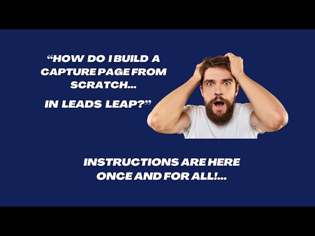 Building A Capture Page From Scratch In Leads Leap