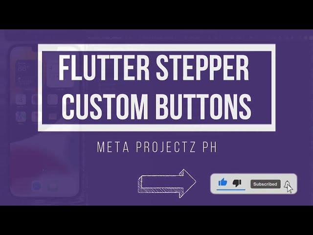 How to Customise Flutter Stepper Buttons