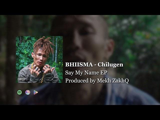 Bhiisma - Chilugen (Official Audio) [Produced by Mekh ZakhQ]