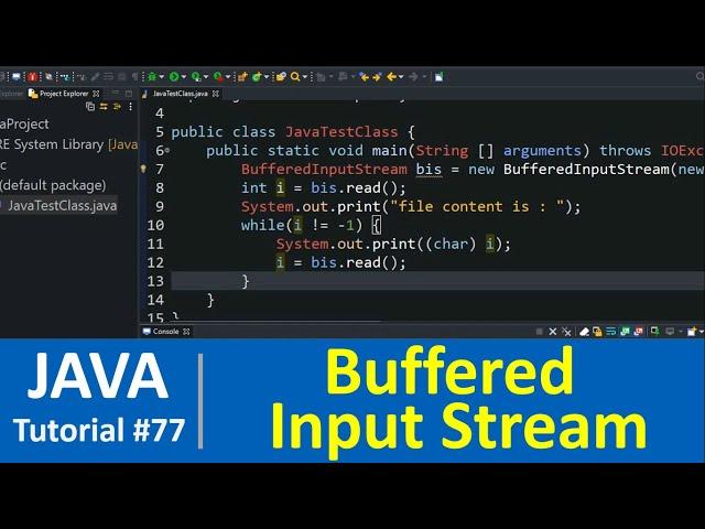 Java Tutorial #77 - Java BufferedInputStream Class with Examples (File Handling)