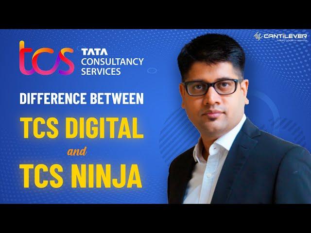 Difference between TCS Digital vs TCS Ninja