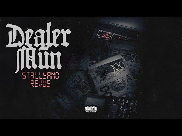 Stallyano & Revus - Dealer Mun (Audio)