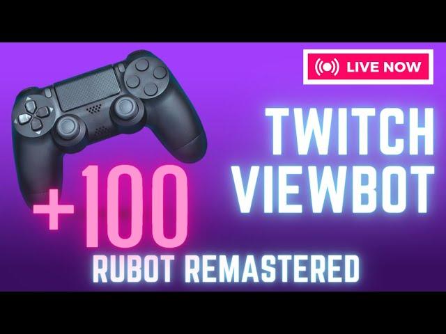 RuBot 2023! Remastered TWITCH-VIEWBOT  Best Viewer Bot 2023  RuBot Reworked