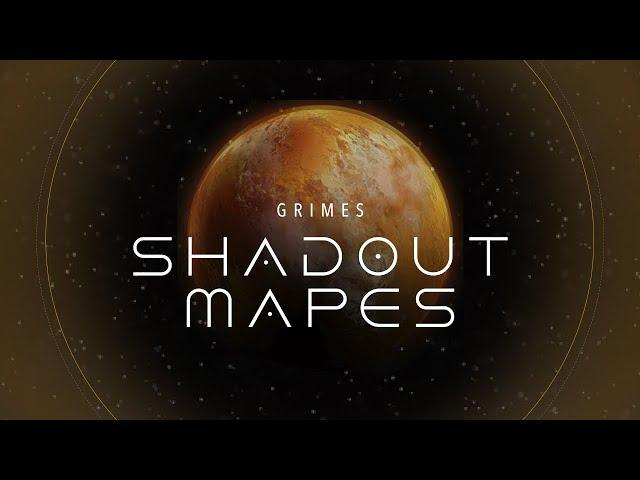 SHADOUT MAPES - Grimes (Dune edit)