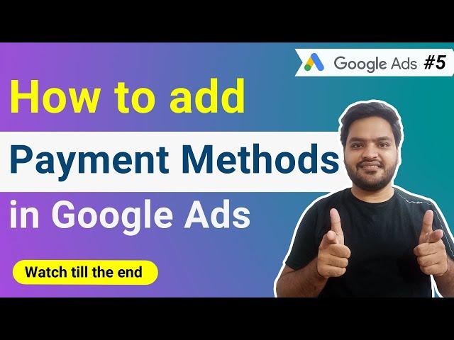 How to Add Payment Methods in Google Ads 2022 | Set Up Billing In Google Ads | Learn in Hindi #5