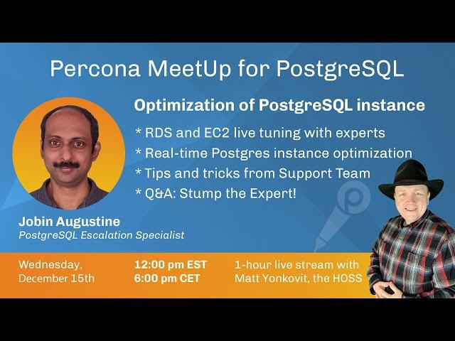 Optimization of PostgreSQL instances - Percona MeetUp for PostgreSQL Dec 15th, 2021