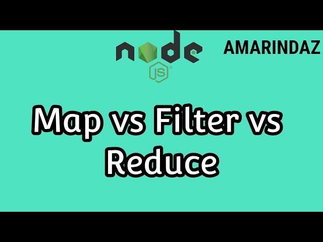 Map vs Filter vs Reduce in Javascript - NodeJS tutorial for beginners