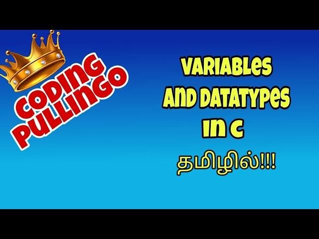 Variables and datatypes in c in tamil |Declaration and Initialisation of variable |Scope of variable
