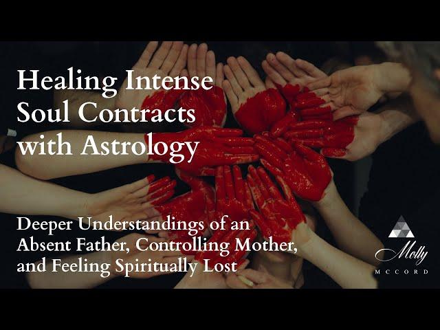 Healing Intense Soul Contracts with Astrology ~ Podcast