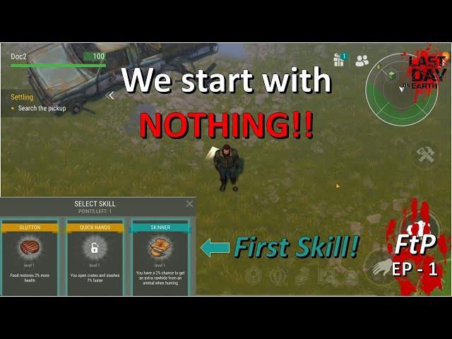 Fresh Beginnings! - EP1 - Free to Play [Last Day on Earth: Survival]