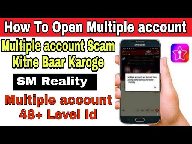 How To Open Starmaker Multiple Account Risk Can't do Task | Starmaker Multiple Account Open