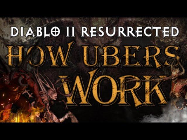 [GUIDE] HOW UBERS WORK - Diablo 2 Resurrected Endgame Content