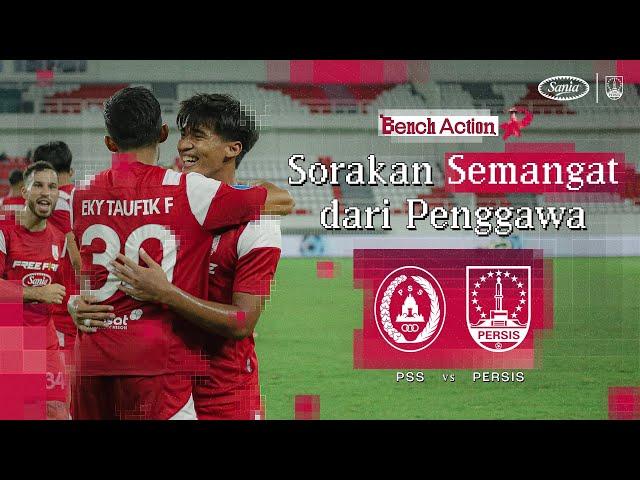 Sorakan Semangat dari Penggawa  | Bench Action | PSS Sleman vs PERSIS Solo