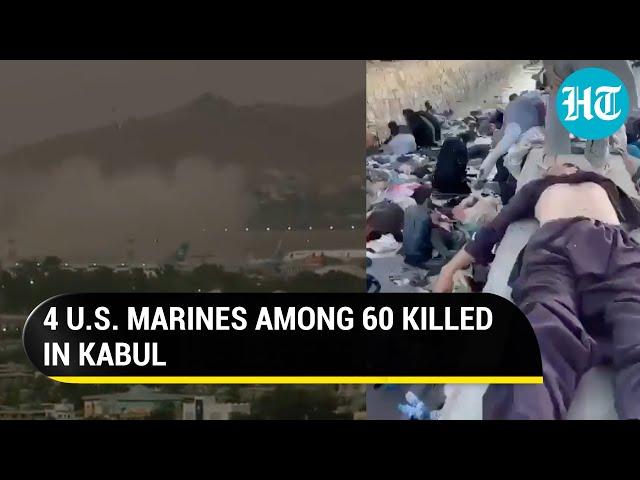 Kabul blasts: 4 US marines among 60 killed, Taliban say 'area under US forces'