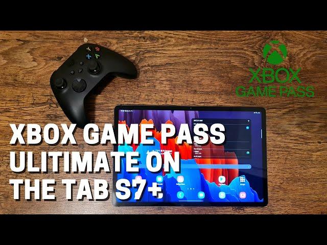 Xbox Game Pass Ultimate On The Galaxy Tab S7+ (with xbox series x controller)