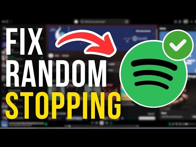 How To Fix Spotify Keeps Pausing & Stopping On PC - Full Tutorial