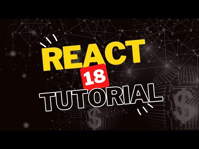 React 18 Tutorial