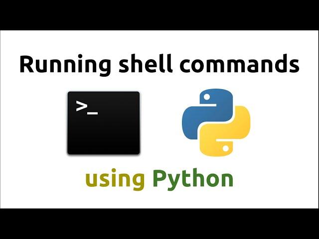 Running Shell Commands using Python (Detailed Explanation)