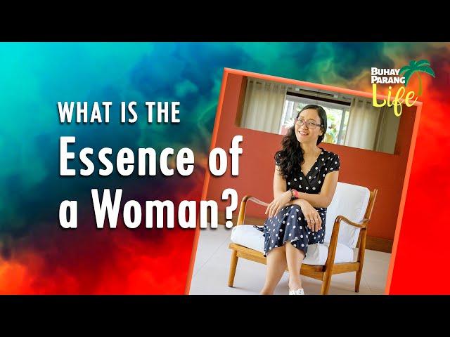 What is the essence of a woman?