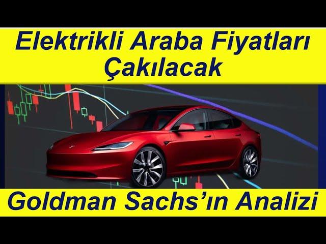 Goldman Sach: Elektrikli Araba Fiyatları Çakılacak