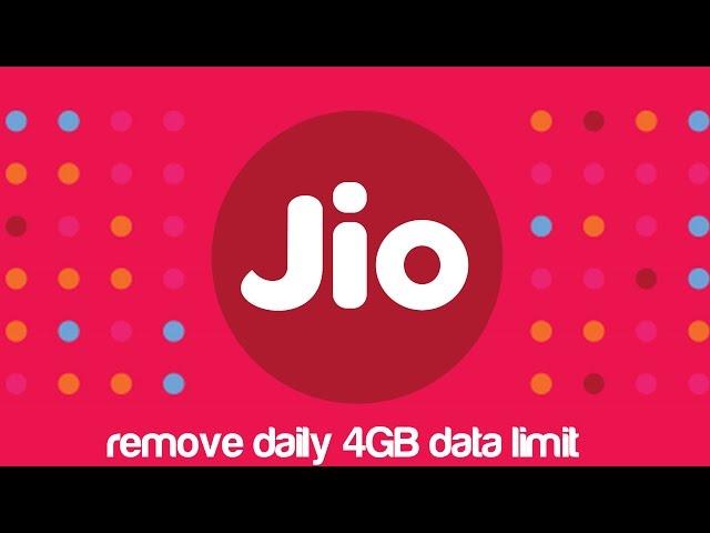 How to remove daily 4GB data limit on Reliance Jio!