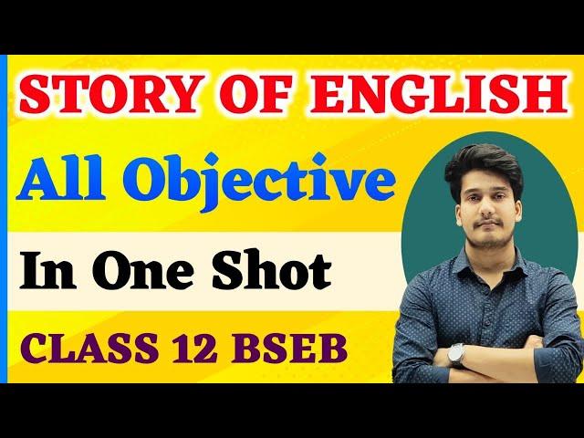 Story of English Class 12 Bihar Board | Story of English Class 12 Objective | Education Baba