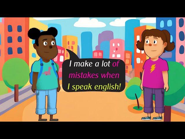 I make a lot of mistakes when I speak english!  Daily english conversations