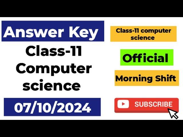 class 11 computer science answer key morning shift mid term exam 08/10/2024 | computer science answe