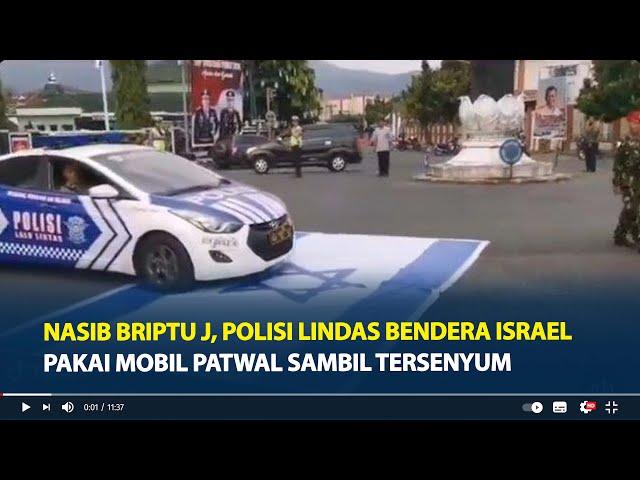 Nasib Briptu J, Polisi Lindas Bendera Israel Pakai Mobil Patwal Sambil Tersenyum