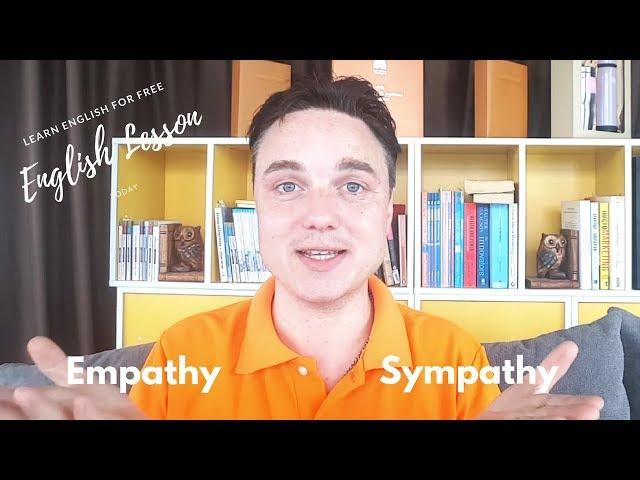 Empathy vs Sympathy - MyEnglishTeacher.eu