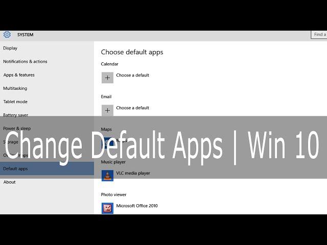 Change Default Apps in Windows 10