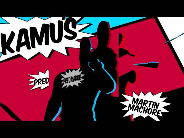 Predikador ft Martin Machore - Kamus