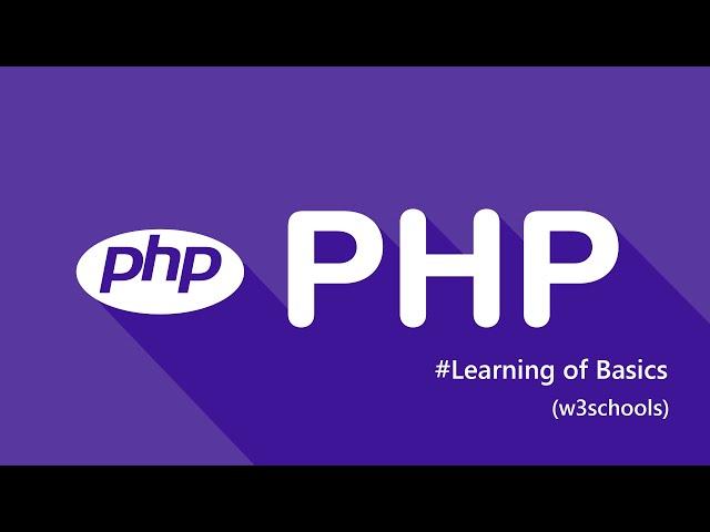 PHP - Learning basics  of PHP with  w3schools