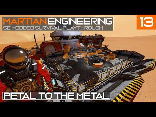 Martian Engineering E13: Petal to the Metal | New Pad and Control Center | Space Engineers Survival