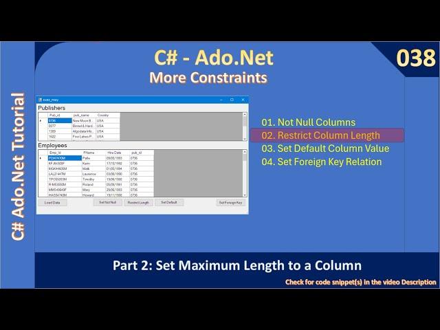 More Constraints | Part 2 - Set Maximum Length to Data Column | Ado Net Tutorial #038